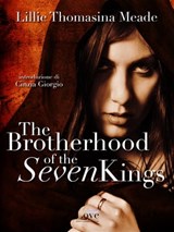 The Brotherhood of the Seven Kings - Lillie Thomasina Meade - 9788893230117
