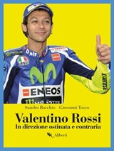 Valentino Rossi - Sandro Bocchio ; Giovanni Tosco - 9788893232791