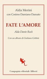 Fate l'amore - Alda Merini ; Damiano Cosimo Damato - 9788893234085