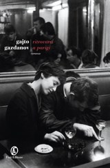 Ritrovarsi a Parigi - Gajto Gazdanov - 9788893250405