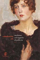 Madonna col cappotto di pelliccia - Sabahattin Ali - 9788893252959
