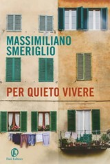 Per quieto vivere - Massimiliano Smeriglio - 9788893253055