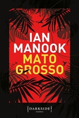 Mato grosso - Ian Manook - 9788893254663