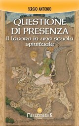 Questione di presenza - Sergio Antonio - 9788893401791