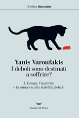I deboli sono destinati a soffrire? - Yanis Varoufakis - 9788893441308