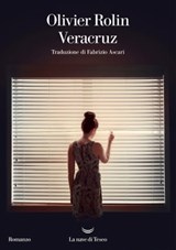 Veracruz - Olivier Rolin - 9788893442343
