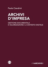 Archivi d'impresa - Paola Ciandrini - 9788893574235