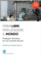 Primi libri per leggere il mondo - Francesca Romana Grasso - 9788893575218