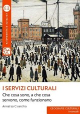 I servizi culturali - Annalisa Cicerchia - 9788893576321
