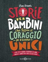 Storie per bambini che hanno il coraggio di essere unici - Ben Brooks - 9788893818131