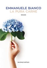 La pura carne - Emmanuele Bianco - 9788893885232