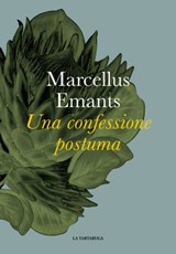 Una confessione postuma - Marcellus Emants - 9788893885270