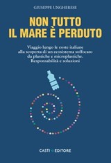 Non tutto il mare è perduto - Giuseppe Ungherese - 9788894574791