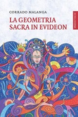 La geometria sacra in Evideon - Corrado Malanga - 9788894906509