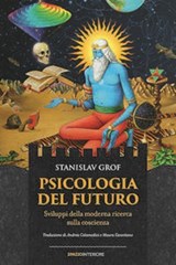 Psicologia del futuro - Stanislav Grof - 9788894906653