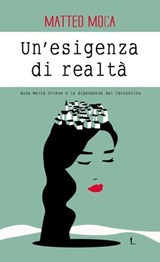 Un'esigenza di realtà. - Matteo Moca - 9788894922349