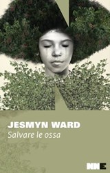 Salvare le ossa - Jesmyn Ward - 9788894938005