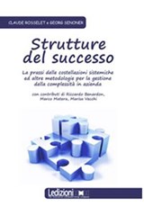 Strutture del successo - Claude Rosselet ; Georg Senoner - 9788895994796