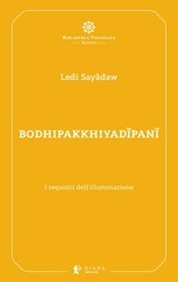Bodhipakkhiyadīpanī - Ledi Sayādaw - 9788896221921