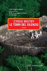 Le Torri del Silenzio - Cyrus Mistry - 9788896317440