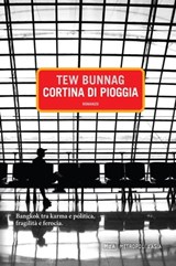 Cortina di pioggia - Tew Bunnag - 9788896317495