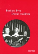 Donne eccellenti - Barbara Pym - 9788896919521