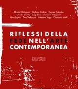 Riflessi della Fede nell'arte contemporanea - AA.VV. - 9788897202257