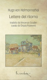 Lettere del ritorno - Hugo von Hofmannsthal - 9788898119561