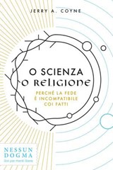 O scienza o religione - Jerry A. Coyne - 9788898602292