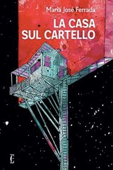La casa sul cartello - María José Ferrada ; Chavar Hernán - 9788899538828