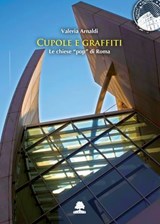 Cupole e graffiti - Valeria Arnaldi - 9788899558925