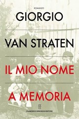 Il mio nome a memoria - Giorgio van Straten - 9788899612986