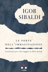 Le porte dell'immaginazione - Igor Sibaldi - 9788899684990