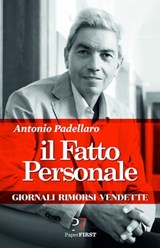 Il fatto personale - Antonio Padellaro - 9788899784355