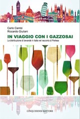 In viaggio con i gazzosai - Carlo Cambi ; Riccardo Giuliani - 9788899876104