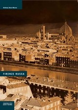 Firenze russa - Aleksej Kara-Murza - 9788899918927