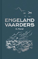 De Engelandvaarders - Klaas Norel - 9789000304240