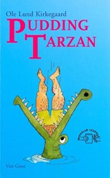 Pudding tarzan - Ole Lund Kirkegaard - 9789000312023