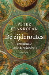 De zijderoutes - Peter Frankopan - 9789000315710