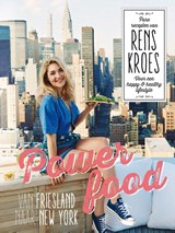 Powerfood - Van Friesland naar New York - Rens Kroes - 9789000345045