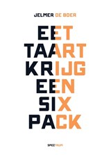 Eet taart, krijg een sixpack - Jelmer de Boer - 9789000350667