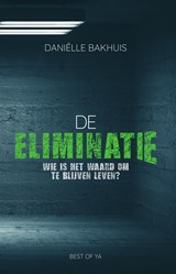 De eliminatie - Daniëlle Bakhuis - 9789000359295