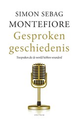 Gesproken geschiedenis - Simon Sebag Montefiore - 9789000371273