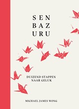 Senbazuru - Michael James Wong - 9789000376551