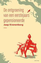 De ontgroening van een eerstejaars gepensioneerde - Jaap Kranenborg - 9789000377633