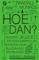 Hoe dan? - Randall Munroe - 9789000378739