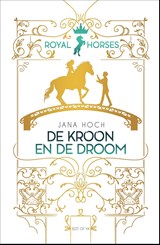 De kroon en de droom - Jana Hoch - 9789000379293
