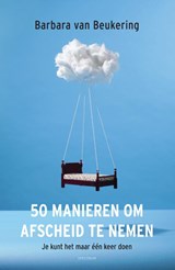 50 manieren om afscheid te nemen - Barbara van Beukering - 9789000380220