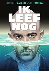 Ik leef nog - Roberto Saviano - 9789000384617