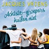 Achtste-groepers huilen niet - Jacques Vriens - 9789000388165